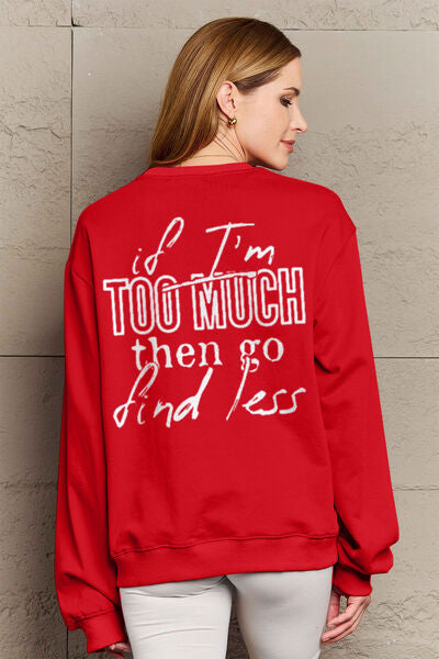 Simply Love IF I'M TOO MUCH THEN GO FIND LESS Round Neck Sweatshirt Jassorted Wine S